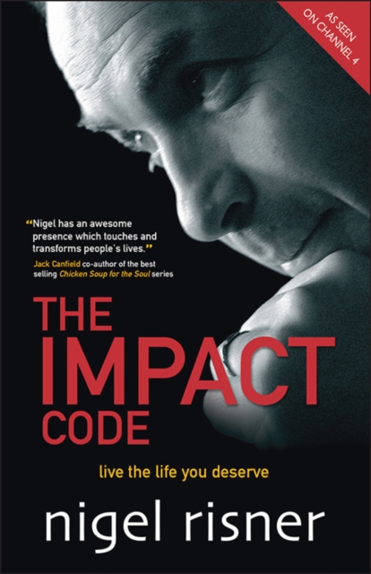 The Impact Code : Live the Life you Deserve, Paperback / softback Book
