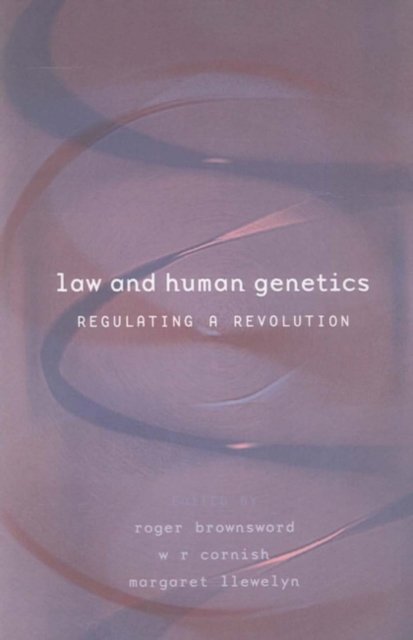 Law and Human Genetics : Regulating a Revolution, Paperback / softback Book