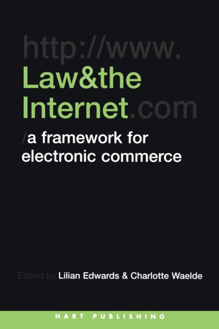 Law and the Internet : A Framework for Electronic Commerce, Paperback Book