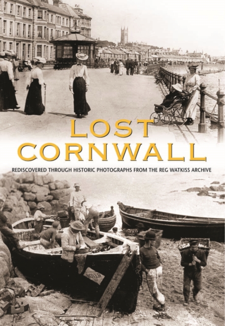 Lost Cornwall, Hardback Book