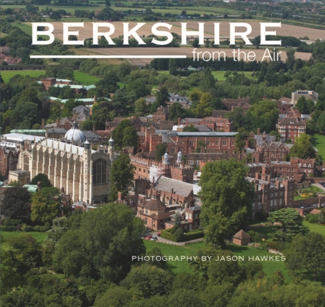 Berkshire from the Air, Hardback Book