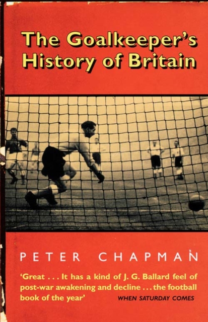 The Goalkeeper's History of Britain, Paperback Book