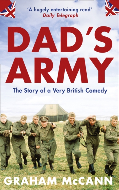 Dad’s Army : The Story of a Very British Comedy, Paperback / softback Book