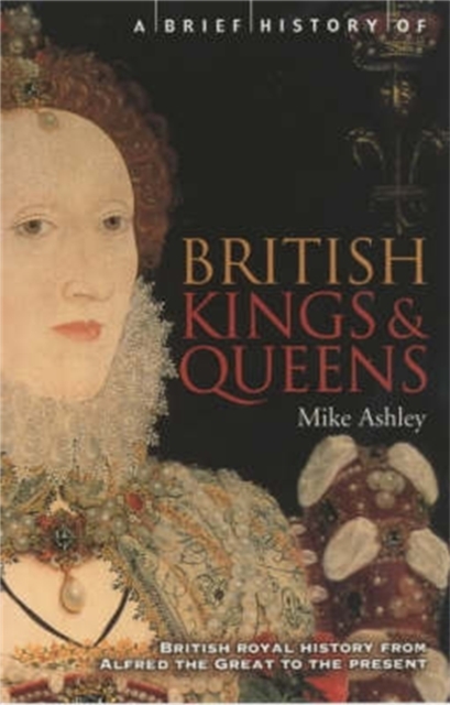 A Brief History of British Kings & Queens, Paperback / softback Book