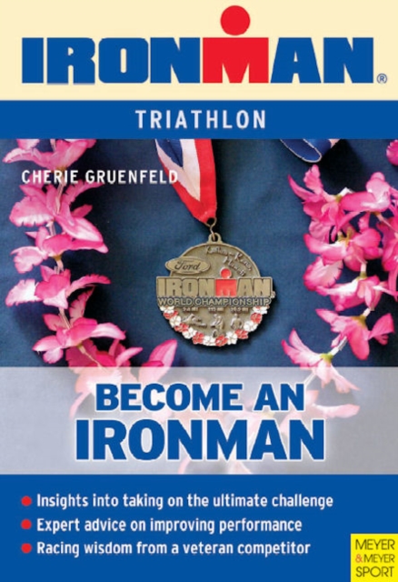 Becoming an Ironman : Triathlon, Paperback Book