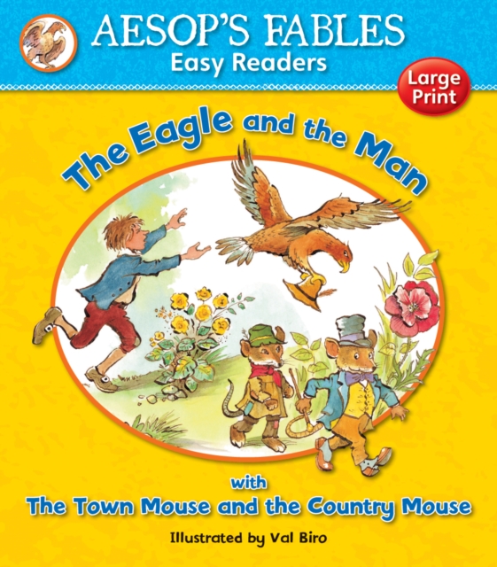 The Eagle and the Man & The Town Mouse and the Country Mouse, Paperback / softback Book