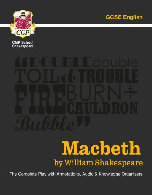 Macbeth - The Complete Play with Annotations, Audio and Knowledge Organisers, Paperback / softback Book