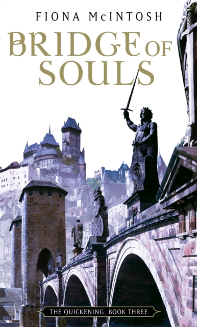 Bridge Of Souls : The Quickening: Book Three, Paperback / softback Book