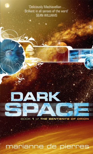 Dark Space : The Sentients of Orion Book One, Paperback / softback Book