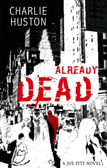 Already Dead : A Joe Pitt Novel, book 1, Paperback / softback Book