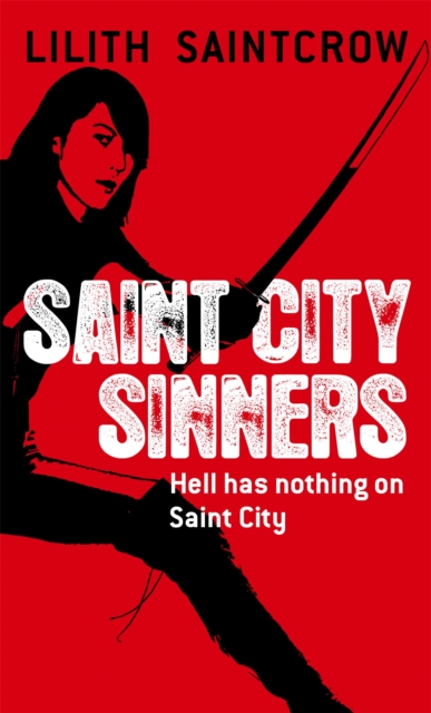 Saint City Sinners : The Dante Valentine Novels: Book Four, Paperback / softback Book