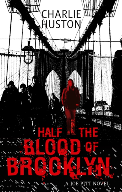 Half The Blood Of Brooklyn : A Joe Pitt Novel, book 3, Paperback / softback Book