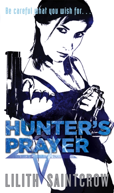 Hunter's Prayer : The Jill Kismet Books: Book Two, Paperback / softback Book