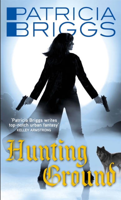 Hunting Ground : Alpha and Omega: Book 2, Paperback / softback Book