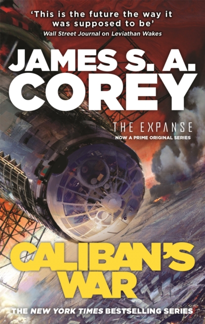 Caliban's War : Book 2 of the Expanse (now a Prime Original series), Paperback / softback Book