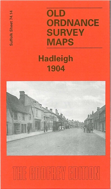 Hadleigh 1904 : Suffolk Sheet 74.14, Sheet map, folded Book