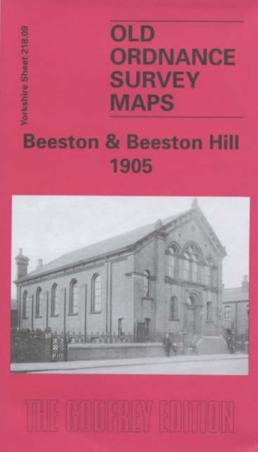 Beeston and Beeston Hill 1905 : Yorkshire Sheet 218.09, Sheet map, folded Book