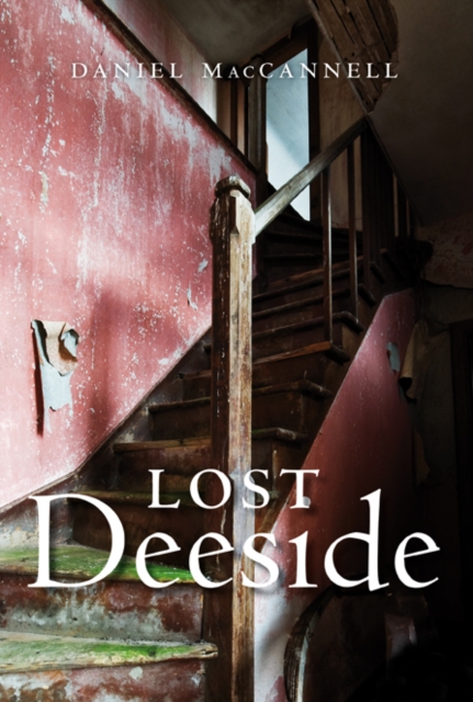 Lost Deeside, Paperback Book