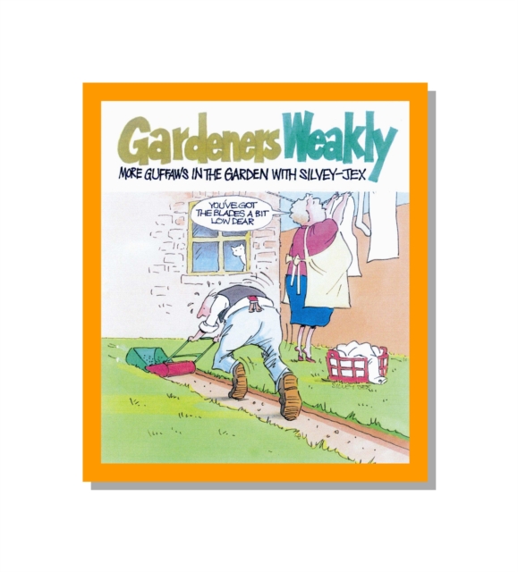 Gardeners Weakly, Hardback Book