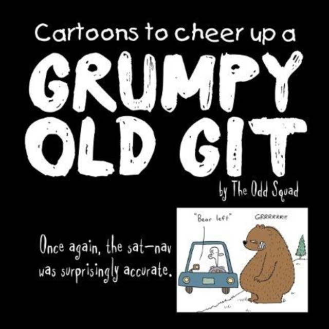 Cartoons to Cheer Up a Grumpy Old Git, Hardback Book