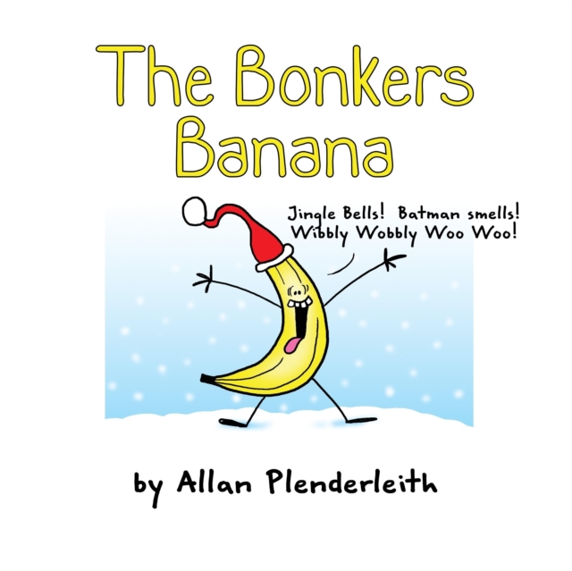 Bonkers Banana, Hardback Book