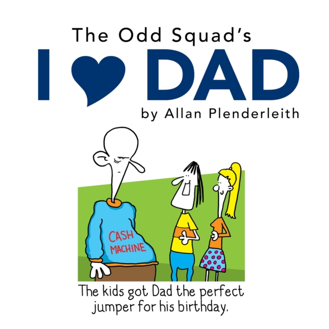 Odd Squad's I Love Dad, Hardback Book