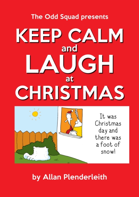 Keep Calm and Laugh at Christmas : The Odd Squad Presents, Paperback / softback Book