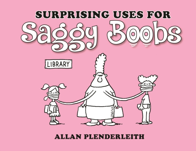 Surprising Uses for Saggy Boobs, Paperback / softback Book