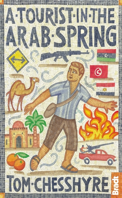 A Tourist in the Arab Spring, Paperback / softback Book