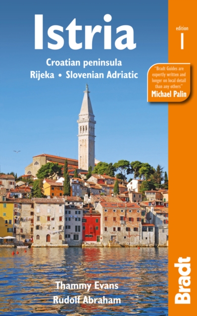 Istria : Croatian peninsula, Rijeka, Slovenian Adriatic, EPUB eBook