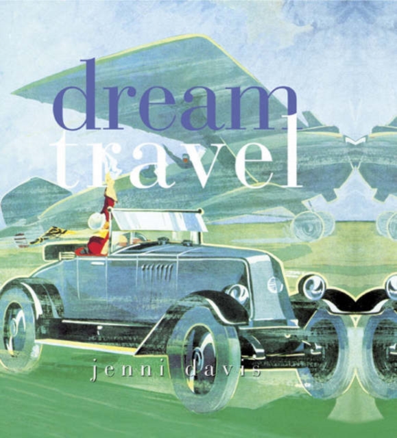 Dream Travel, Hardback Book