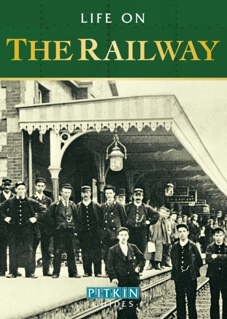 Life on the Railway, Paperback / softback Book
