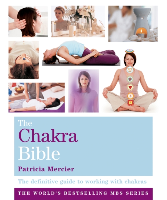 The Chakra Bible : Godsfield Bibles, Paperback / softback Book