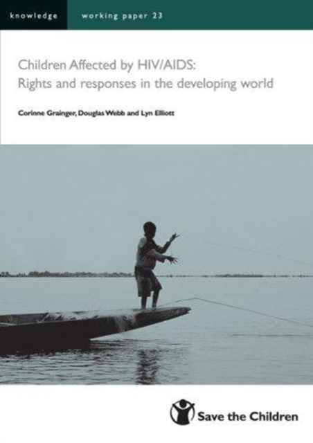 Children Affected by HIV/AIDS : Rights and Responses in the Developing World, Book Book