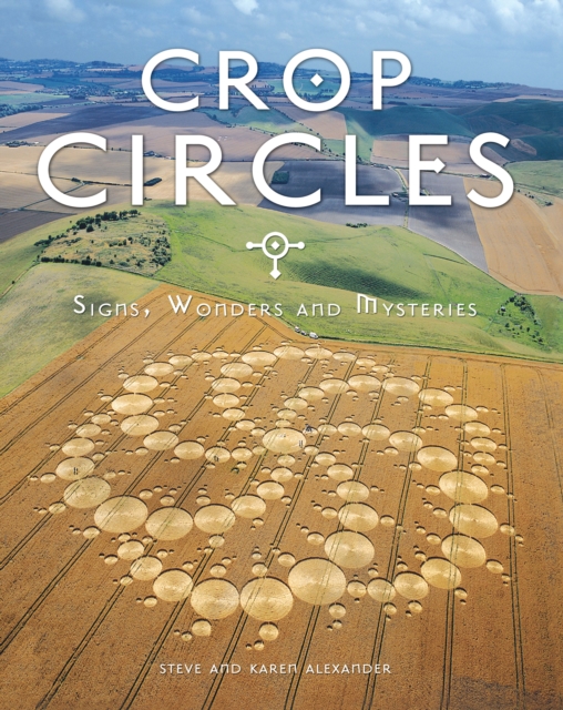Crop Circles : Signs, Wonders and Mysteries, Paperback Book