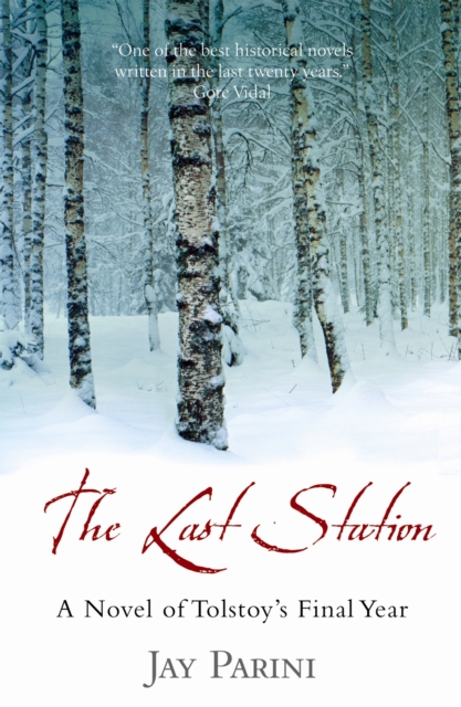 The Last Station : A Novel of Tolstoy's Final Year, Paperback / softback Book