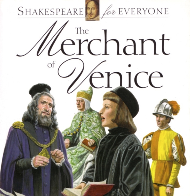 Merchant of Venice : Shakespeare for Everyone, Paperback / softback Book