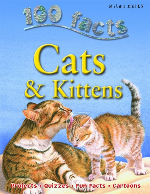 100 Facts - Cats & Kittens, Paperback / softback Book