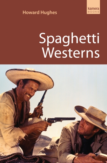 Spaghetti Westerns, Paperback / softback Book
