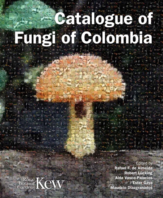 Catalogue of Fungi of Colombia, Hardback Book