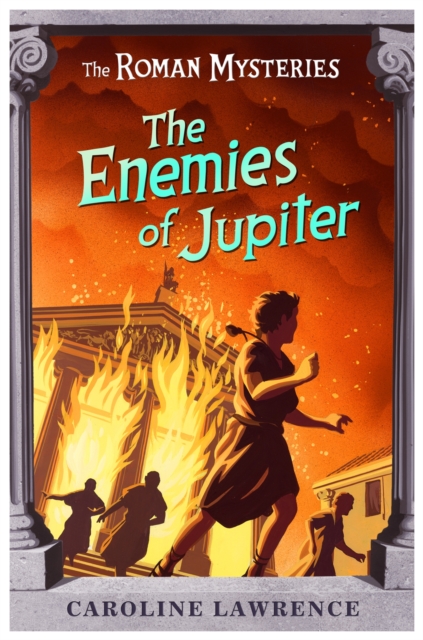 The Roman Mysteries: The Enemies of Jupiter : Book 7, Paperback / softback Book