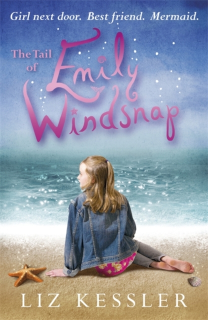 The Tail of Emily Windsnap : Book 1, Paperback Book