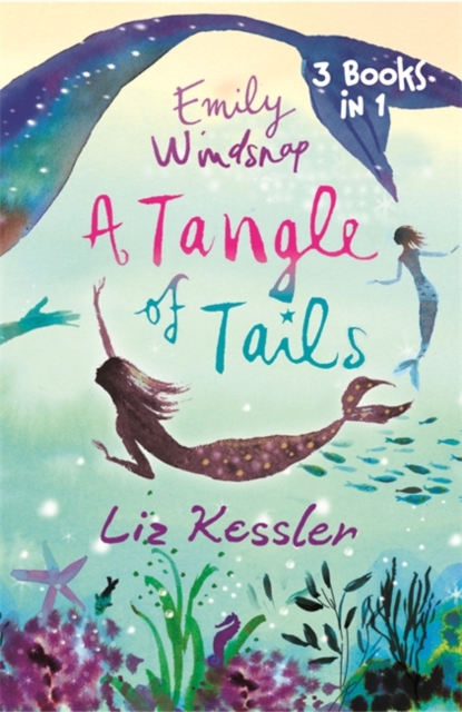 Emily Windsnap: A Tangle of Tails : 3 Books in 1, Paperback / softback Book