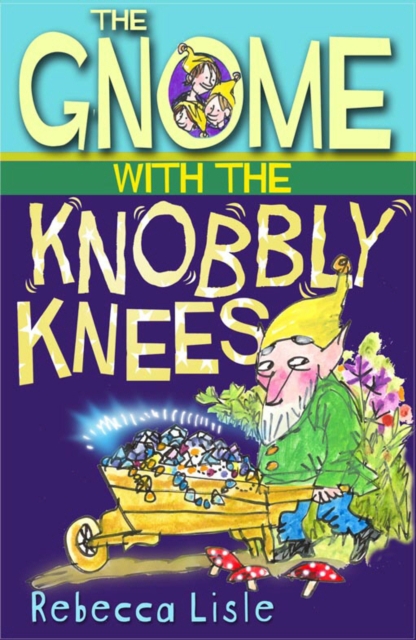 The Gnome with the Knobbly Knees, Paperback / softback Book