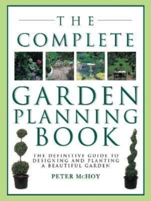 The Complete Garden Planning Book, Paperback / softback Book