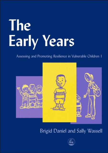 The Early Years : Assessing and Promoting Resilience in Vulnerable Children 1, Paperback / softback Book