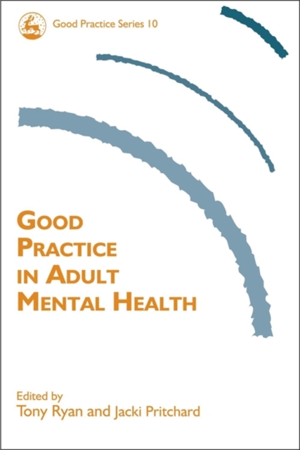Good Practice in Adult Mental Health, Paperback / softback Book
