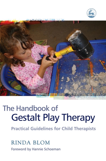 The Handbook of Gestalt Play Therapy : Practical Guidelines for Child Therapists, Paperback / softback Book