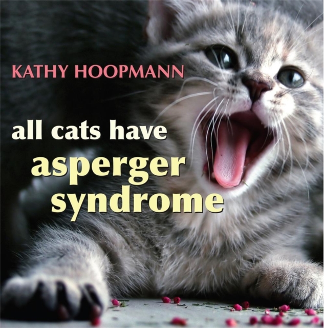 All Cats Have Asperger Syndrome, Hardback Book