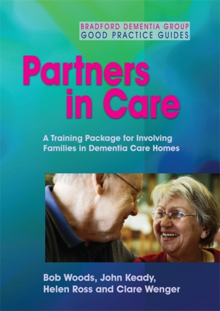 Partners in Care : A Training Package for Involving Families in Dementia Care Homes, DVD video Book